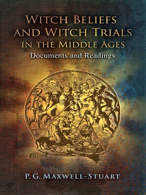 cover image of Witch Beliefs and Witch Trials in the Middle Ages